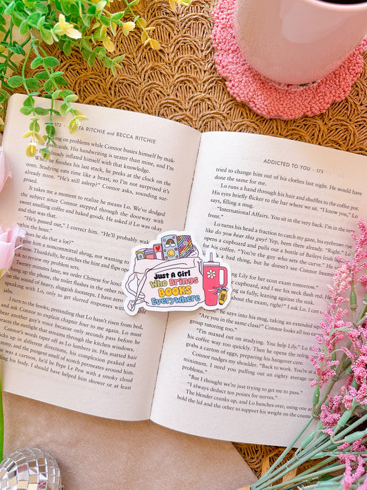 Just a Girl Who Brings Books Everywhere Vinyl Sticker
