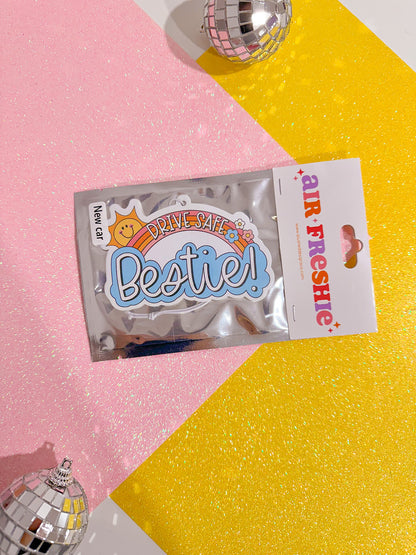 Drive Safe Bestie Air Freshener (New Car Scent)